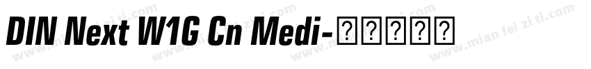 DIN Next W1G Cn Medi字体转换